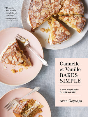 Book cover for Cannelle Et Vanille Bakes Simple: A New Way to Bake Gluten-Free