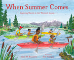 Book cover for When Summer Comes: Exploring Nature in Our Warmest Season