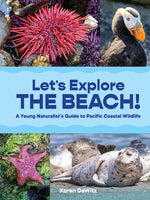 Book cover for Let's Explore the Beach!: A Young Naturalist's Guide to Pacific Coastal Wildlife