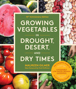 Book cover for Growing Vegetables in Drought, Desert, and Dry Times, 10th Anniversary Edition: The Complete Guide to Sustainable Low-Water Organic Gardening in a Cha