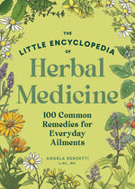 Book cover for Little Encyclopedia of Herbal Medicine: 100 Common Remedies for Everyday Ailments