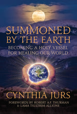 Book cover for Summoned by the Earth: Becoming a Holy Vessel for Healing Our World