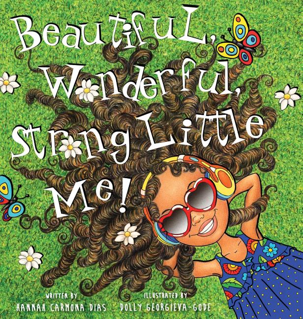 Book cover for Beautiful, Wonderful, Strong Little Me!