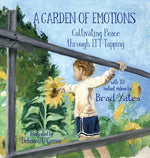 Book cover for A Garden of Emotions: Cultivating Peace through EFT Tapping