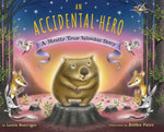 Book cover for An Accidental Hero: A Mostly True Wombat Story