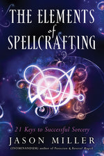 Book cover for Elements of Spellcrafting: 21 Keys to Successful Sorcery