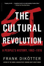 Book cover for The Cultural Revolution: A People's History, 1962--1976