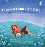 Book cover for Love You From Right Here: Second Edition