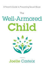 Book cover for Well-Armored Child: A Parent's Guide to Preventing Sexual Abuse