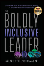 Book cover for Boldly Inclusive Leader: Transform Your Workplace (and the World) by Valuing the Differences Within