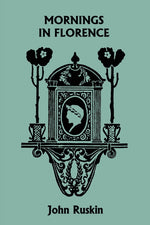 Book cover for Mornings in Florence (Yesterday's Classics)