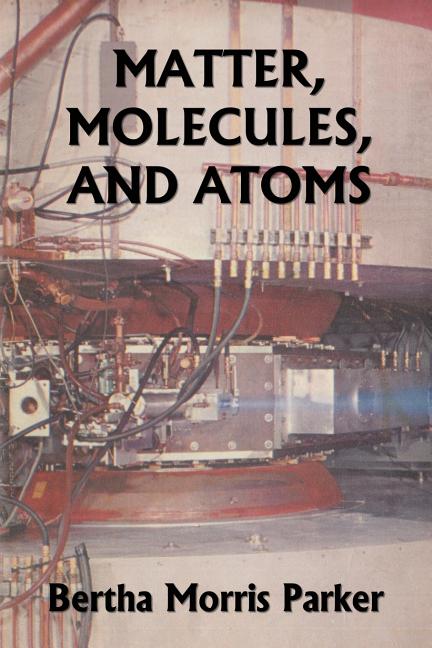 Book cover for Matter, Molecules, and Atoms (Yesterday's Classics)