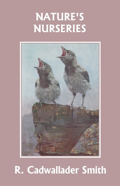 Book cover for Nature's Nurseries (Yesterday's Classics)