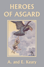 Book cover for Heroes of Asgard (Color Edition) (Yesterday's Classics)