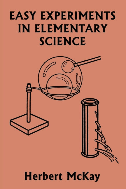 Book cover for Easy Experiments in Elementary Science (Yesterday's Classics)