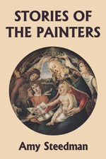 Book cover for Stories of the Painters (Color Edition) (Yesterday's Classics)