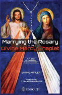 Book cover for Marrying the Rosary to the Divine Mercy Chaplet