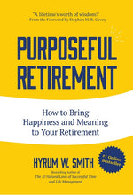 Book cover for Purposeful Retirement: How to Bring Happiness and Meaning to Your Retirement (Retirement Gift for Men)
