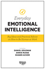 Book cover for Harvard Business Review Everyday Emotional Intelligence: Big Ideas and Practical Advice on How to Be Human at Work