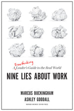 Book cover for Nine Lies about Work: A Freethinking Leader's Guide to the Real World