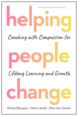 Book cover for Helping People Change: Coaching with Compassion for Lifelong Learning and Growth