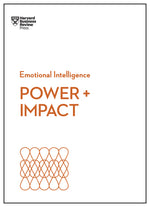 Book cover for Power and Impact (HBR Emotional Intelligence Series)