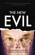 Book cover for The New Evil: Understanding the Emergence of Modern Violent Crime