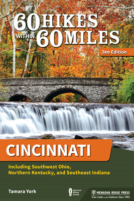 Book cover for 60 Hikes Within 60 Miles: Cincinnati: Including Southwest Ohio, Northern Kentucky, and Southeast Indiana
