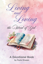 Book cover for Living and Loving the Word of God: A Devotional Book