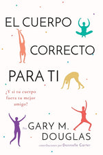 Book cover for El Cuerpo Correcto Para Ti (Spanish)