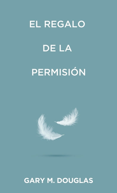 Book cover for regalo de la permisión (Spanish)