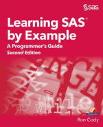 Book cover for Learning SAS by Example: A Programmer's Guide, Second Edition