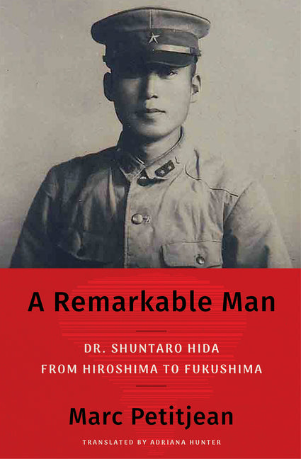 Book cover for Remarkable Man: Dr. Shuntaro Hida from Hiroshima to Fukushima
