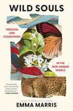 Book cover for Wild Souls: Freedom and Flourishing in the Non-Human World