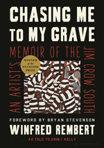 Book cover for Chasing Me to My Grave: An Artist's Memoir of the Jim Crow South
