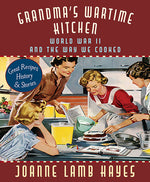 Book cover for Grandma's Wartime Kitchen: World War II and the Way We Cooked