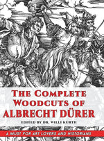 Book cover for Complete Woodcuts of Albrecht Dürer (Dover Fine Art, History of Art)