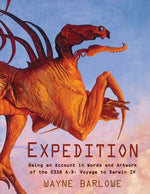 Book cover for Expedition: Being an Account in Words and Artwork of the 2358 A.D. Voyage to Darwin IV