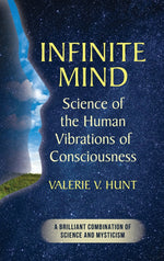 Book cover for Infinite Mind: Science of the Human Vibrations of Consciousness