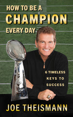Book cover for How to Be a Champion Every Day: 6 Timeless Keys to Success