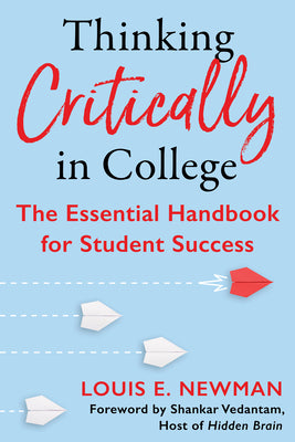 Book cover for Thinking Critically in College: The Essential Handbook for Student Success