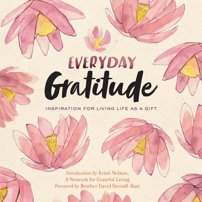 Book cover for Everyday Gratitude: Inspiration for Living Life as a Gift