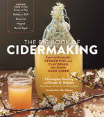 Book cover for The Big Book of Cidermaking: Expert Techniques for Fermenting and Flavoring Your Favorite Hard Cider
