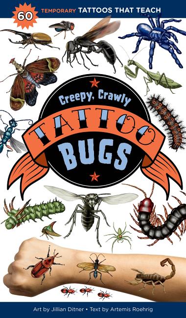 Book cover for Creepy, Crawly Tattoo Bugs: 60 Temporary Tattoos That Teach