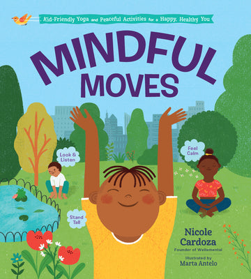 Book cover for Mindful Moves: Kid-Friendly Yoga and Peaceful Activities for a Happy, Healthy You
