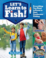 Book cover for Let's Learn to Fish!: Everything You Need to Know to Start Freshwater Fishing