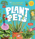 Book cover for Plant Pets: 27 Cool Houseplants to Grow and Love