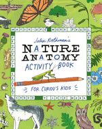 Book cover for Julia Rothman's Nature Anatomy Activity Book: Match-Ups, Word Puzzles, Quizzes, Mazes, Projects, Secret Codes + Lots More