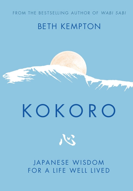 Book cover for Kokoro: Japanese Wisdom for a Life Well Lived