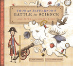 Book cover for Thomas Jefferson's Battle for Science: Bias, Truth, and a Mighty Moose!